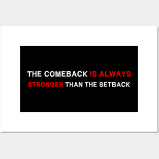 Vintage The Comeback Is Always Stronger Than The Setback Posters and Art